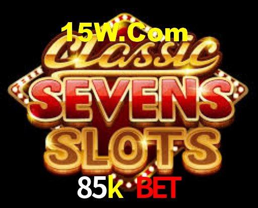 85k bet