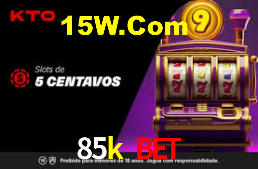 85k bet