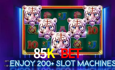 Explore as vantagens do 85K Bet: serviço profissional e confiabilidade