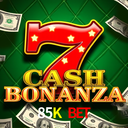 85K Bet - Casino De Esports Brasileiro -85K